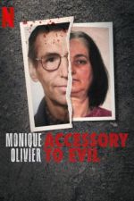 Watch Monique Olivier: Accessory to Evil Niter