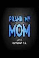 Watch Prank My Mom Niter