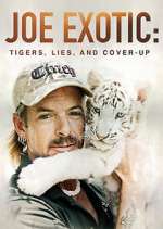 Watch Joe Exotic: Tigers, Lies and Cover-Up Niter