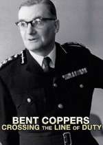 Watch Bent Coppers: Crossing the Line of Duty Niter