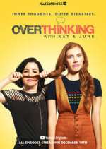 Watch Overthinking with Kat & June Niter