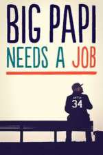 Watch Big Papi Needs a Job Niter