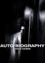 Watch Auto/Biography: Cold Cases Niter
