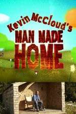 Watch Kevin McClouds Man Made Home Niter