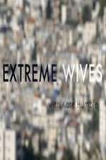 Watch Extreme Wives with Kate Humble Niter