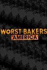 Watch Worst Bakers in America Niter