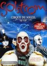 Watch Cirque du Soleil: Solstrom Niter