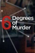 Watch Six Degrees of Murder Niter