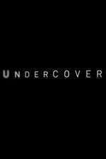Watch Undercover Niter