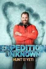 Watch Expedition Unknown: Hunt for the Yeti Niter