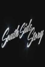 Watch South Side Story Niter