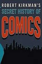 Watch Robert Kirkman's Secret History of Comics Niter