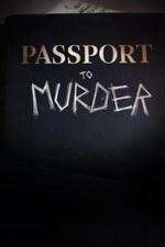 Watch Passport to Murder Niter