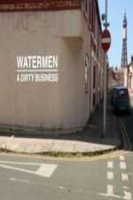 Watch Watermen A Dirty Business Niter