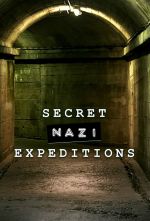 Watch Secret Nazi Expeditions Niter
