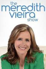 Watch The Meredith Vieira Show Niter