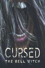 Watch Cursed: The Bell Witch Niter