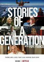 Watch Stories of a Generation - with Pope Francis Niter