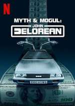Watch Myth & Mogul: John DeLorean Niter
