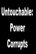 Watch Untouchable: Power Corrupts Niter