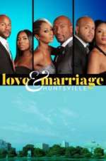 Watch Love & Marriage: Huntsville Niter