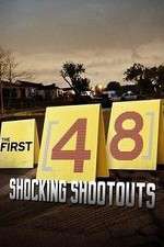 Watch The First 48: Shocking Shootouts Niter