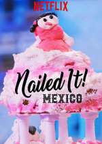 Watch Nailed It! Mexico Niter