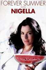 Watch Forever Summer with Nigella Niter