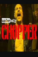 Watch Underbelly Files: Chopper Niter