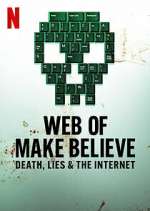 Watch Web of Make Believe: Death, Lies and the Internet Niter