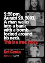 Watch Evil Genius: The True Story of America's Most Diabolical Bank Heist Niter