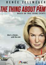 Watch The Thing About Pam Niter
