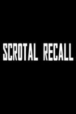 Watch Scrotal Recall Niter