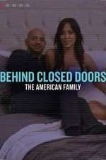 Watch Behind Closed Doors: The American Family Niter