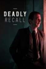 Watch Deadly Recall Niter