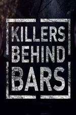 Watch Killers Behind Bars: The Untold Story Niter