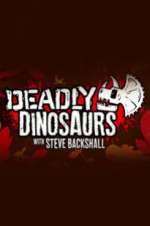 Watch Deadly Dinosaurs with Steve Backshall Niter