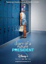 Watch Diary of a Future President Niter