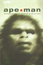 Watch Apeman - Adventures in Human Evolution Niter