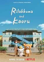 Watch Rilakkuma and Kaoru Niter