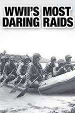 Watch WWII's Most Daring Raids Niter