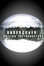 Watch Undercover: Nailing the Fraudsters Niter
