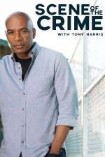 Watch Scene of the Crime with Tony Harris Niter