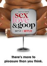 Watch Sex, Love, and goop Niter