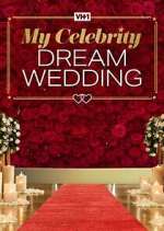 Watch My Celebrity Dream Wedding Niter