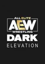 Watch AEW Dark: Elevation Niter