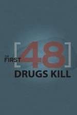 Watch The First 48: Drugs Kill Niter
