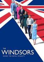 Watch The Windsors: Inside the Royal Dynasty Niter
