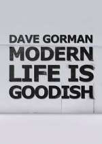 dave gorman: modern life is goodish tv poster
