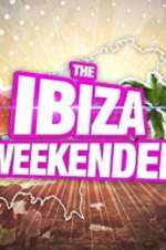 Watch Ibiza Weekender Niter
